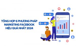 phương pháp mareketing facebook